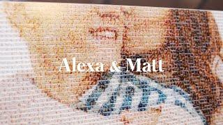 The Wedding of Alexa & Matt | 4K