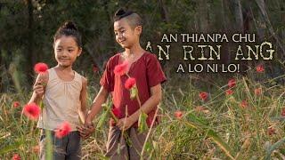 AN THIANPA CHU AN RIN ANG A LO NI LO! [MOVIE RECAP MIZO]