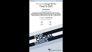 Feel It Still (SATB Choir) - Arranged by Mark Brymer