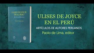 Ulises de Joyce en el Perú / Editado por Paolo de Lima/  Revuelta Editores