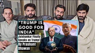 TRUMP IS GOOD FOR INDIA Jaishankar Finally Speaks on Trump|PAKISTAN REACTION