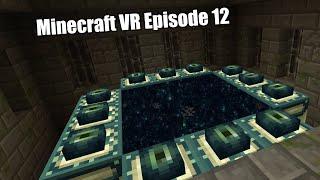 Minecraft VR Episode 12 | The End