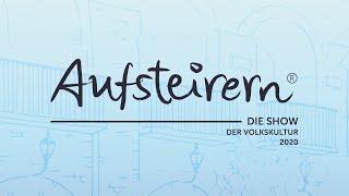 Aufsteirern - die Show der Volkskultur 2020 Highlights Langversion