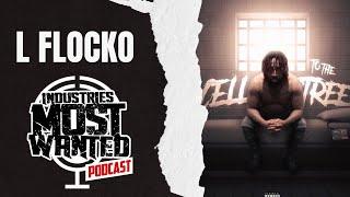 L Flocko checks in on Industries Most Wanted podcast