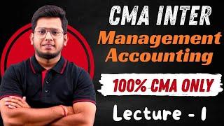 Management Accounting | Lecture-1 | CMA Inter Group 2 | CMA Inter Classes