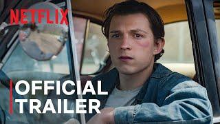 The Devil All The Time starring Tom Holland & Robert Pattinson | Official Trailer | Netflix