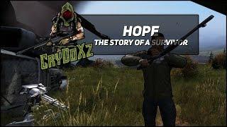 HOPE | THE STORY OF A SURVIVOR | DayZ Cinematic Movie | CryDoXz