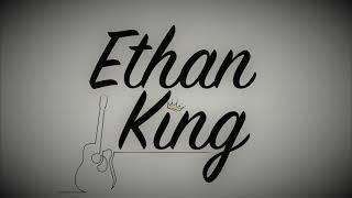 Ethan King - Give A Damn