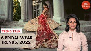 6 Bridal Wear Trends 2022 | Trend Talk