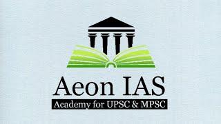 Introduction to Aeon IAS Academy