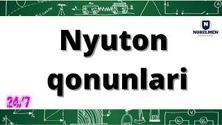 Nyuton qonunlari