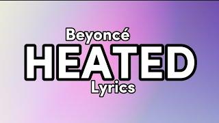 Beyoncé - HEATED (Lyrics)