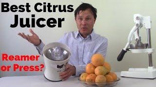 Best Citrus Juicer You Can Buy :  Reamer or Press Style? Comparison Review