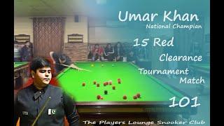 Umar Khan century Break 101 The  Players Lounge Snooker Club