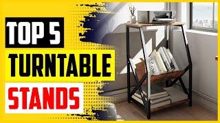 Top 5 Best Turntable Stands In 2022