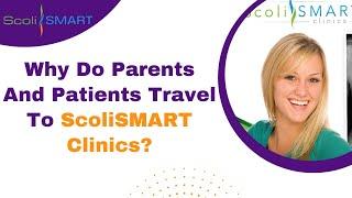 Why Do Parents And Patients Travel To ScoliSMART Clinics? #scolismart #scoliosisClinic #scoliosis