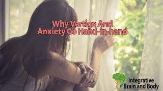 Why vertigo and anxiety go hand-in-hand