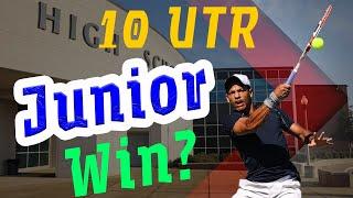 Can I beat a 10 UTR Junior Tennis Player?