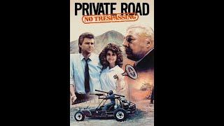 Private Road: No Trespassing (1988)