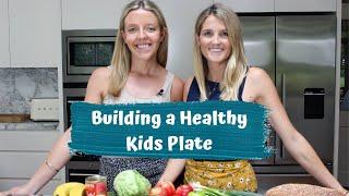 Building a Healthy Kids Plate