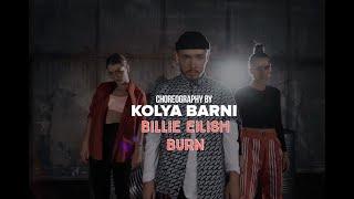 Billie Eilish - Burn | choreographer: Kolya Barni