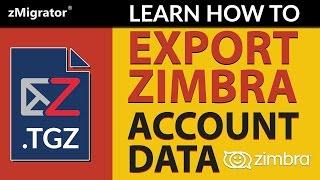 How to Save Zimbra Emails to Hard Drive - Backup Zimbra Accounts into TGZ - Emails, Contacts etc
