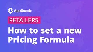 How to set a new Price Formula - AppScenic Retailers