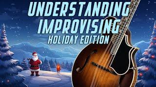 Understanding Bluegrass Mandolin Improvising 1 - [Holiday Edition - Intermediate Level]