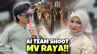 AI TEAM SHOOT MV RAYA !! PUNCA SAMAD COMEBACK !!