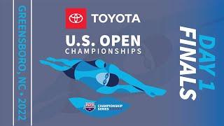 Day 1 Finals | 2022 Toyota U.S. Open