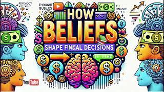 The Psychology of Money Ep4 | Podcast | How Beliefs Shape Financial Decisions