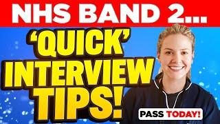 NHS BAND 2 INTERVIEW TIPS! (5 Quick Tips for PASSING, Including Top-Scoring Interview Answers!)