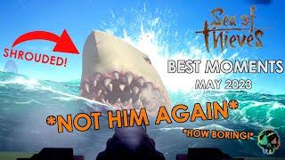 Sea of Thieves - Best Moments | May 2023