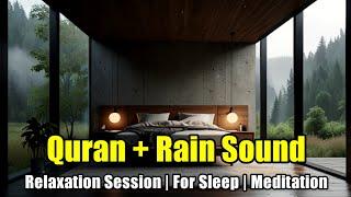 Quran For Stress Relief And Sleep | Rain & Thunder Sound |  Relaxation Session, Study, Meditation