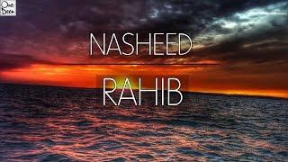 Rahib - Soothing Peaceful Nasheed | One Deen