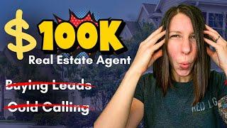 3 Steps to Becoming a 6-Figure Real Estate Agent Without Cold Calls or Buying Leads