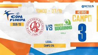  COPA FLORIPA 2024   ||  PAULISTANO  X  P. BUGRINHO AURÉLIA  || Sub 15