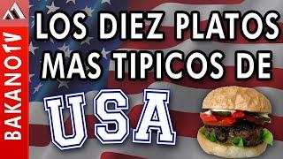 Top 10 Comida de Estados Unidos (TOP 10) BakanoTv Los 10 platillos más populares de los Americanos