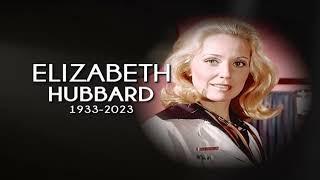 Elizabeth Hubbard Tribute