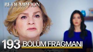 Esaret 193. Bölüm Fragmanı | Redemption Episode 193 Promo