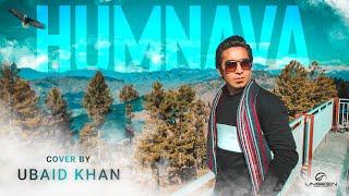 Humnava Mere | Cover | Ubaid Khan | Jubin Nautiyal | T-Series