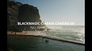 BMCC6K Full Frame CAMERA TEST | Blackmagic Cinema Camera 6K OPEN GATE FOOTAGE