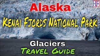 Kenai Fjords National Park – Alaska (TRAVEL GUIDE) | Beautiful America Series | Episode# 13