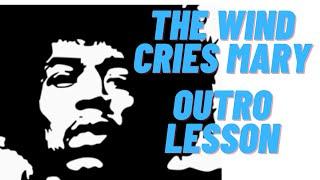 The Wind Cries Mary Outro Lesson Jimi Hendrix
