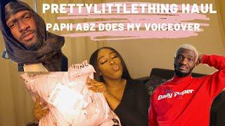 NSG'S PAPII ABZ DOES MY PRETTYLITTLETHING HAUL VOICE OVER | ZOELDN