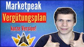 Marketpeak Vergütungsplan KURZ erklärt April 2022 (Musst du wissen!)