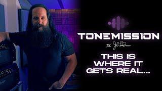 THIS IS WHERE IT GETS REAL! | Tonemission x John Petrucci