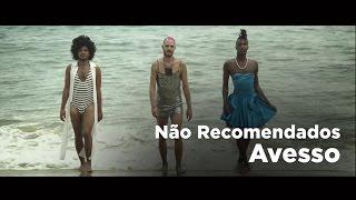 Não Recomendados - Avesso (Alice Ruiz e Ceumar)