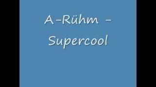 A-Rühm - Supercool