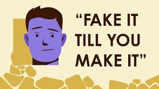 "Fake It Till You Make It" | Critical Thinking